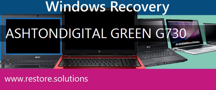 Ashton Digital Green G730 Laptop recovery