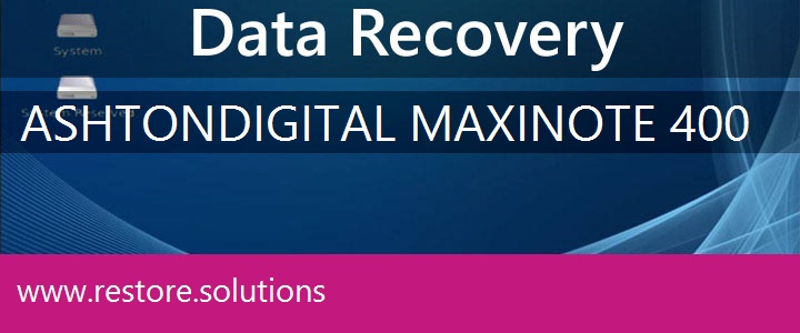 Ashton Digital MaxiNote 400 Data Recovery 
