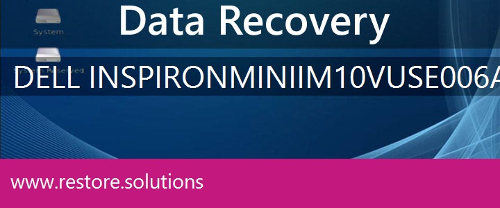 Dell Inspiron Mini IM10v-USE006AM Data Recovery 