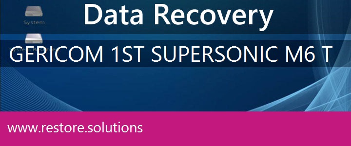 Gericom 1st Supersonic M6-T Data Recovery 