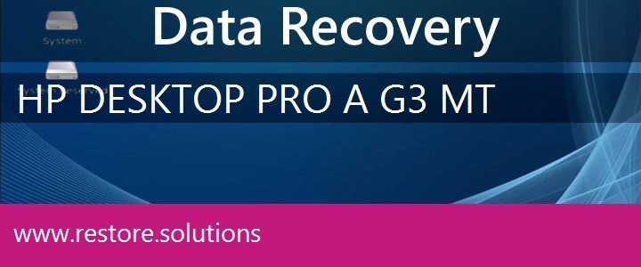 HP Desktop Pro A G3 MT Data Recovery 