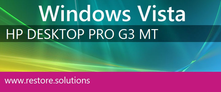 HP Desktop Pro G3 MT Windows Vista