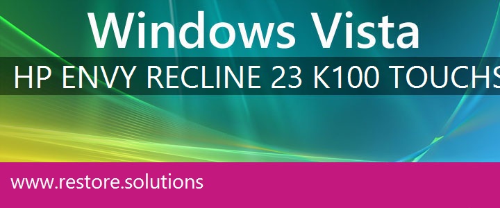 HP ENVY Recline 23-k100 TouchSmart Windows Vista