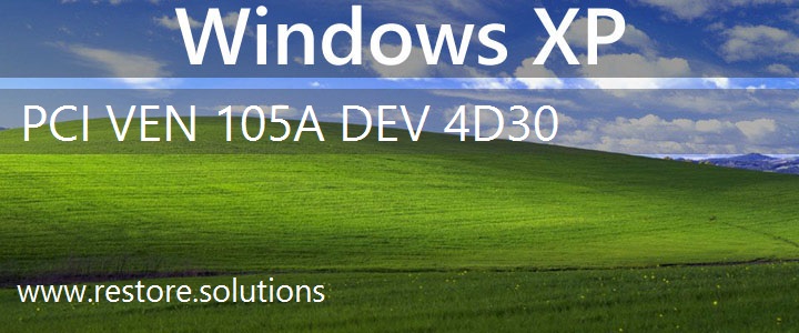 PCI\VEN_105A&DEV_4D30 Windows XP Drivers