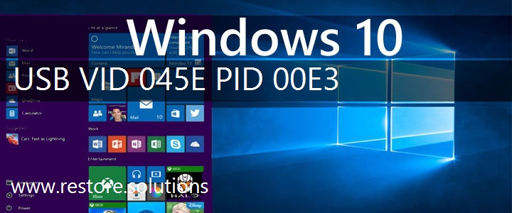 USB\VID_045E&PID_00E3 Windows 10 Drivers