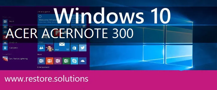Acer AcerNote 300 windows 10 recovery