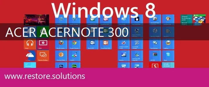 Acer AcerNote 300 windows 8 recovery
