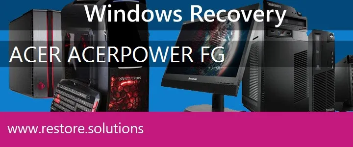 Acer AcerPower FG PC recovery