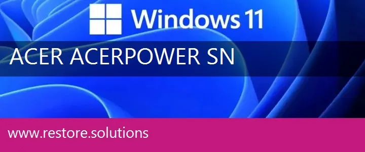 Acer AcerPower SN windows 11 recovery