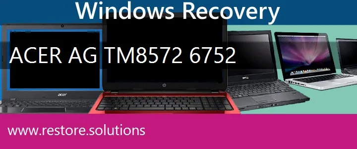 Acer AG TM8572-6752 Laptop recovery