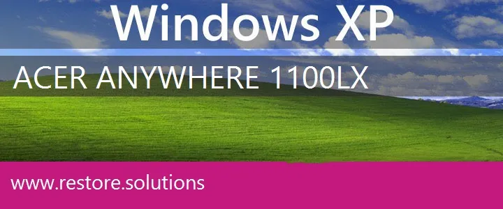 Acer Anywhere 1100LX windows xp recovery