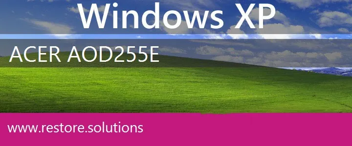 Acer Aod255e windows xp recovery