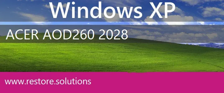 Acer AOD260-2028 windows xp recovery