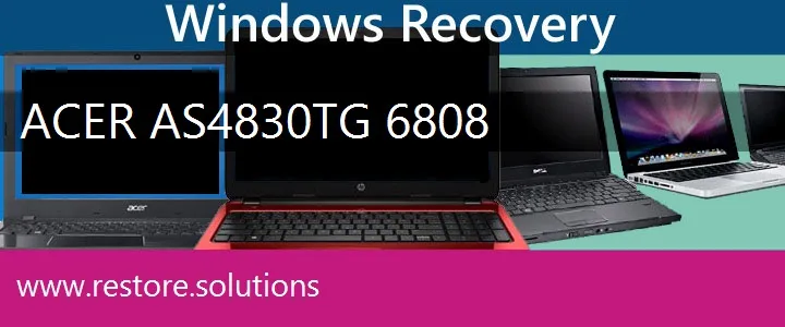 Acer AS4830TG-6808 Laptop recovery
