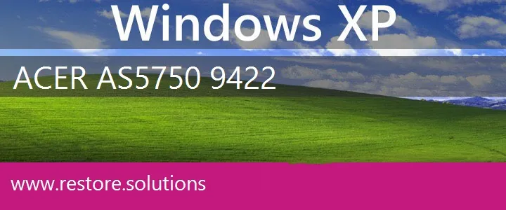 Acer AS5750-9422 windows xp recovery