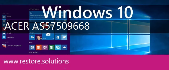 Acer AS57509668 windows 10 recovery