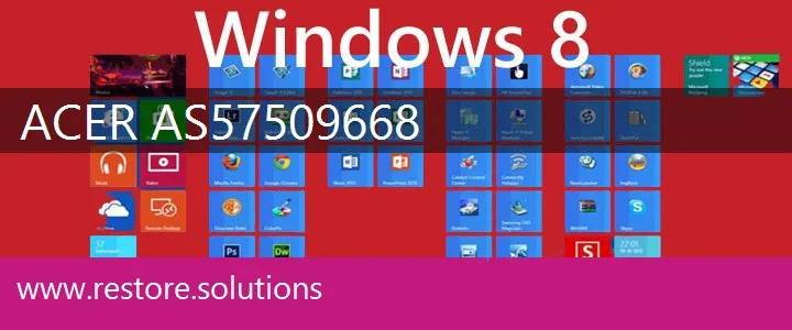 Acer AS57509668 windows 8 recovery