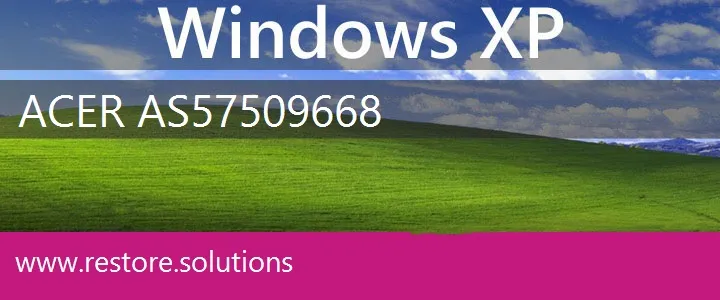 Acer AS57509668 windows xp recovery