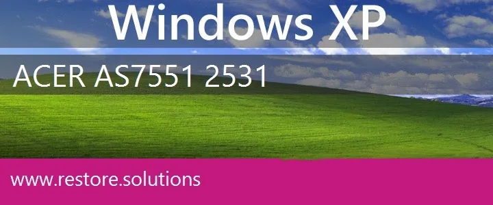 Acer AS7551-2531 windows xp recovery