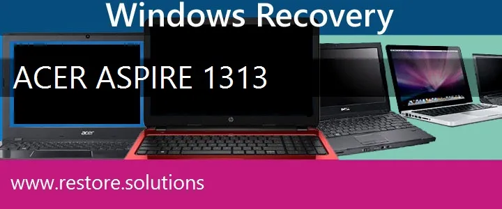 Acer Aspire 1313 Laptop recovery