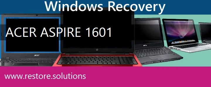 Acer Aspire 1601 Laptop recovery