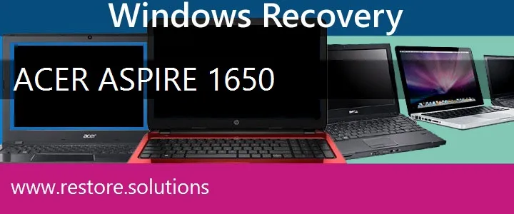 Acer Aspire 1650 Laptop recovery