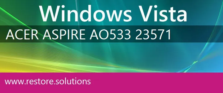 Acer Aspire AO533-23571 windows vista recovery