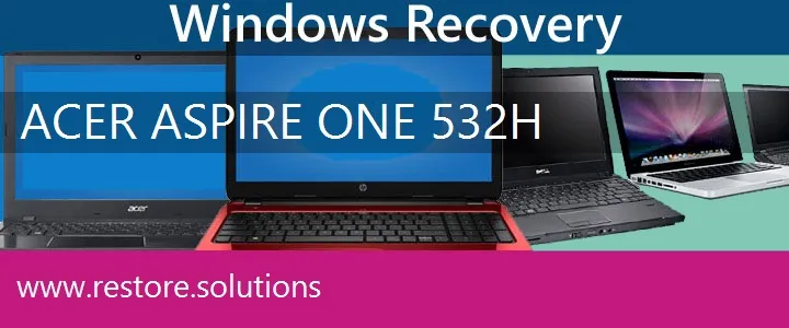 Acer Aspire ONE 532h Netbook recovery