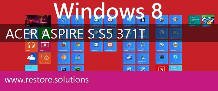 Acer Aspire S S5-371T windows 8 recovery
