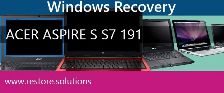 Acer Aspire S S7-191 Laptop recovery