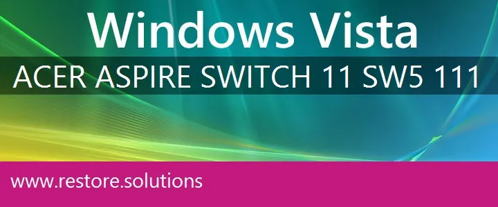 Acer Aspire Switch 11 SW5-111 windows vista recovery
