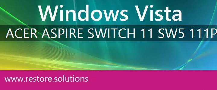 Acer Aspire Switch 11 SW5-111P windows vista recovery