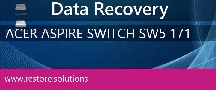 Acer Aspire Switch-SW5-171 data recovery
