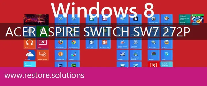 Acer Aspire Switch-SW7-272P windows 8 recovery