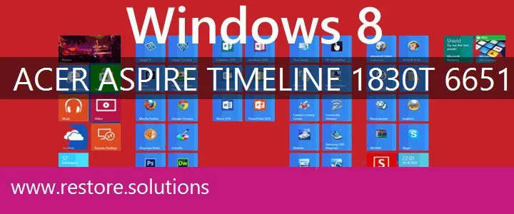 Acer Aspire TimeLine 1830T-6651 windows 8 recovery