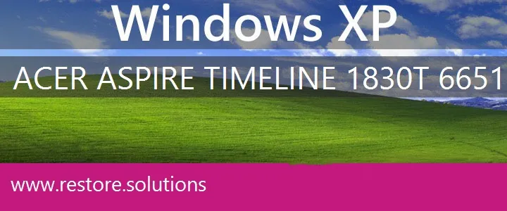 Acer Aspire TimeLine 1830T-6651 windows xp recovery