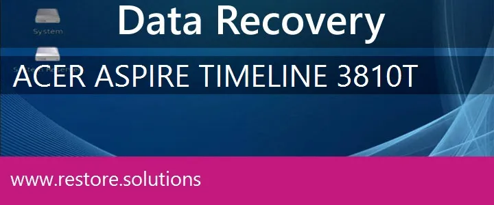 Acer Aspire Timeline 3810T data recovery