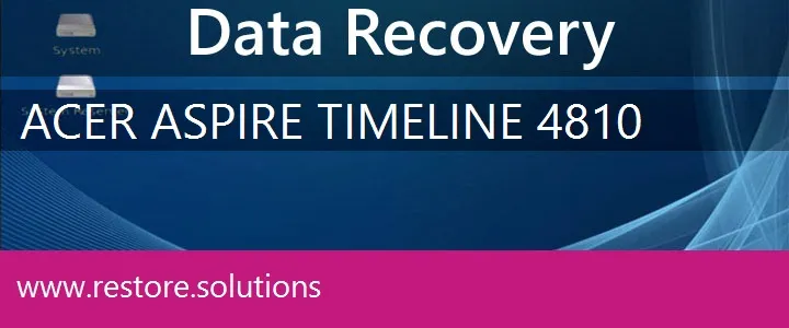 Acer Aspire Timeline 4810 data recovery