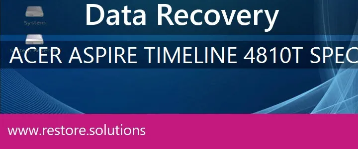 Acer Aspire Timeline 4810T Special Edition data recovery