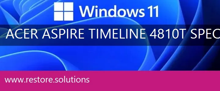 Acer Aspire Timeline 4810T Special Edition windows 11 recovery