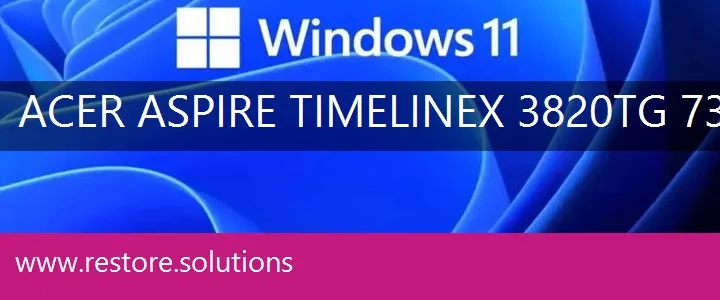 Acer Aspire TimelineX-3820TG-7360 windows 11 recovery