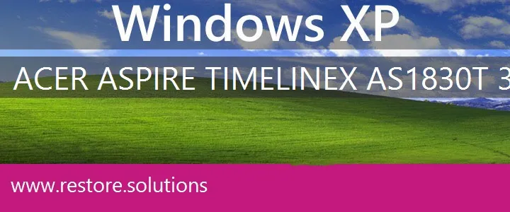 Acer Aspire Timelinex As1830t-3927 windows xp recovery