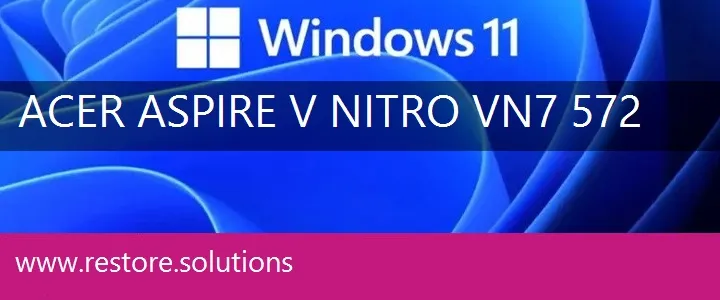 Acer Aspire V Nitro VN7-572 windows 11 recovery