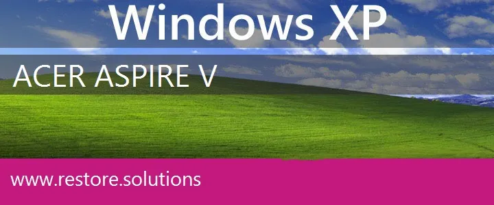 Acer Aspire V windows xp recovery