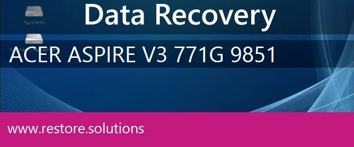 Acer Aspire V3-771G-9851 data recovery