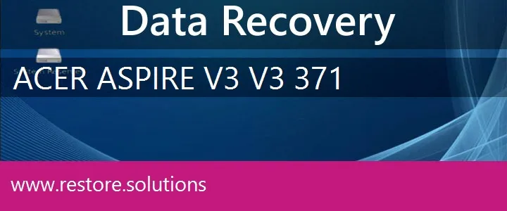 Acer Aspire V3 V3-371 data recovery
