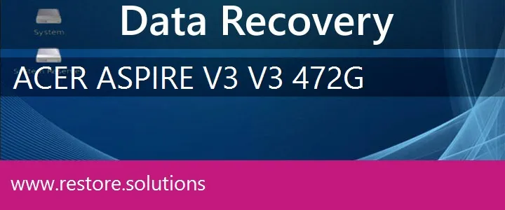 Acer Aspire V3 V3-472G data recovery