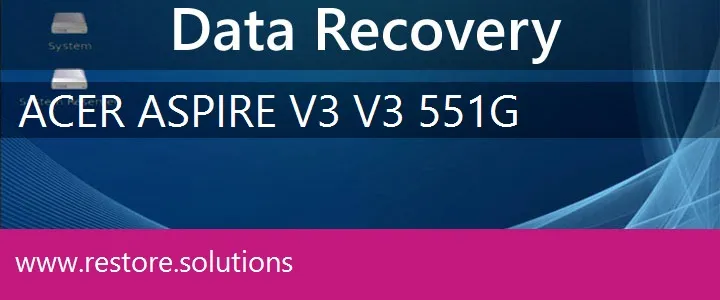 Acer Aspire V3 V3-551G data recovery