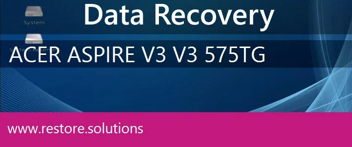Acer Aspire V3 V3-575TG data recovery