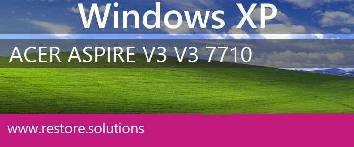 Acer Aspire V3 V3-7710 windows xp recovery
